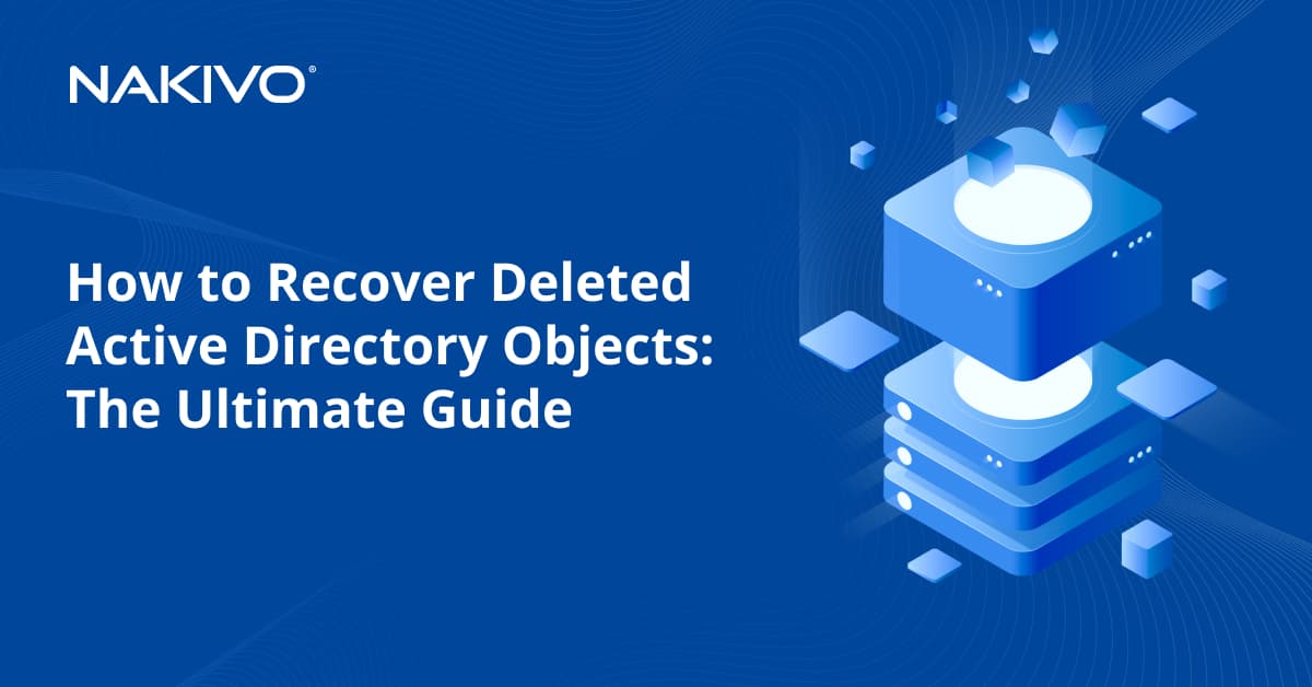How to Restore Deleted Objects in Active Directory