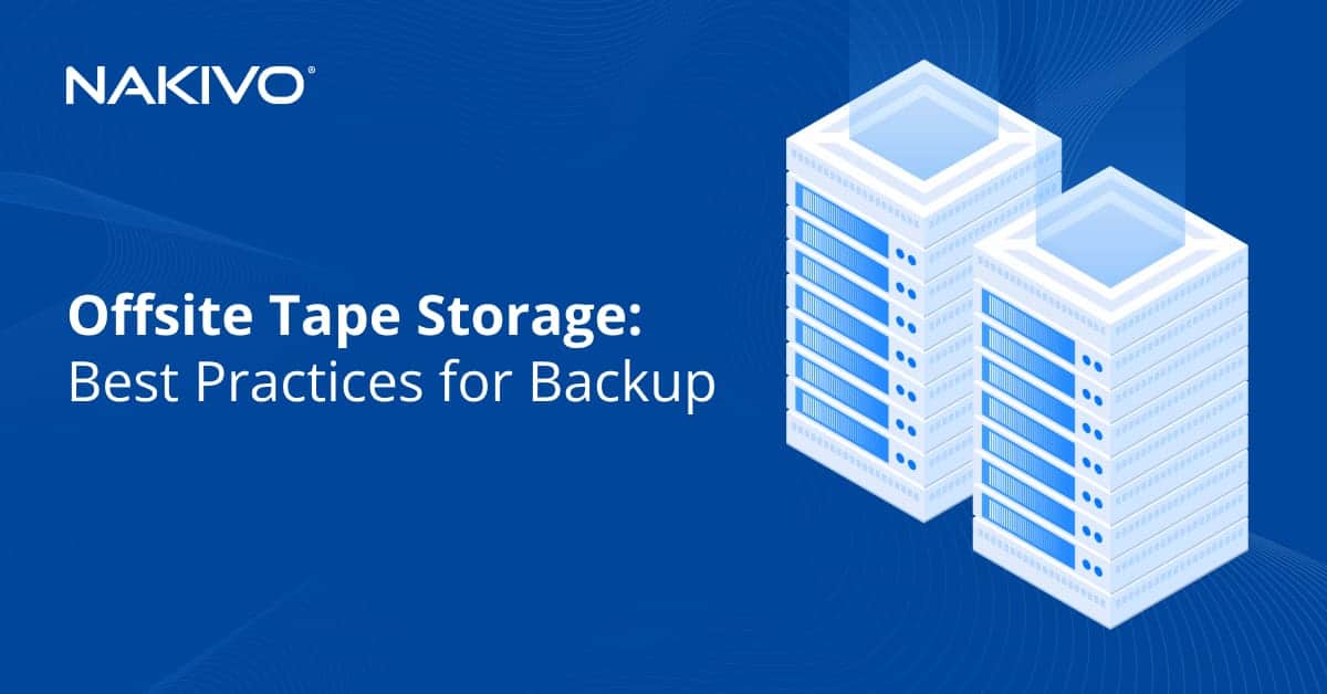 Offsite Tape Storage for Backups An Overview