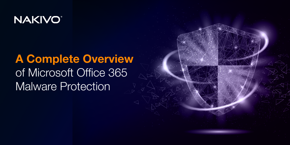 Office 365 Malware Protection Guide