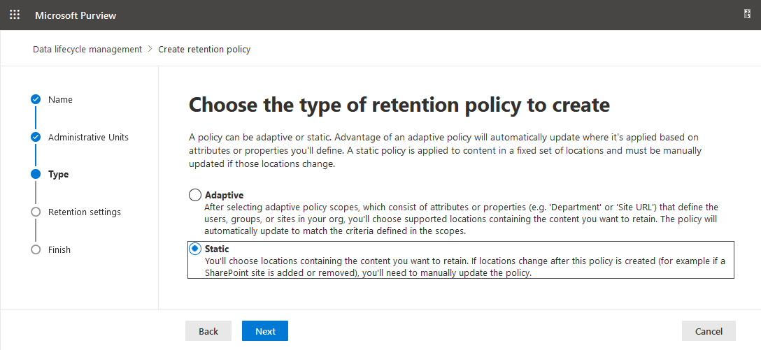 Selecting the type of retention policy