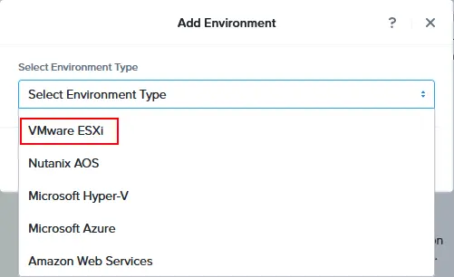 Selecting VMware ESXi as the source environment type