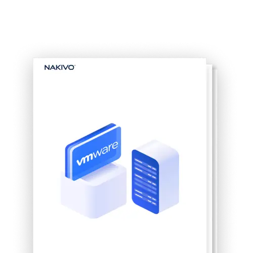 What’s New in NAKIVO Backup & Replication for VMware