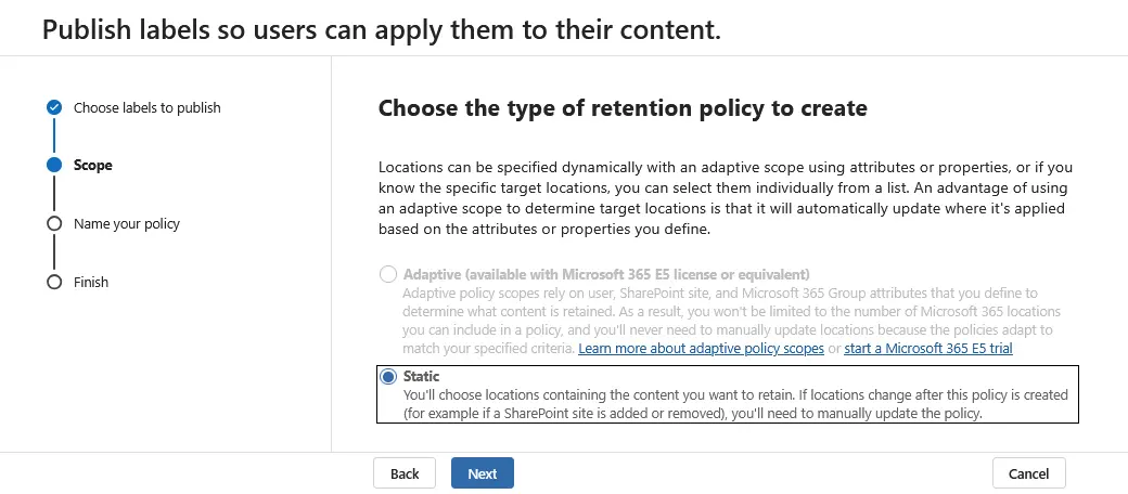Choosing the type of retention policy