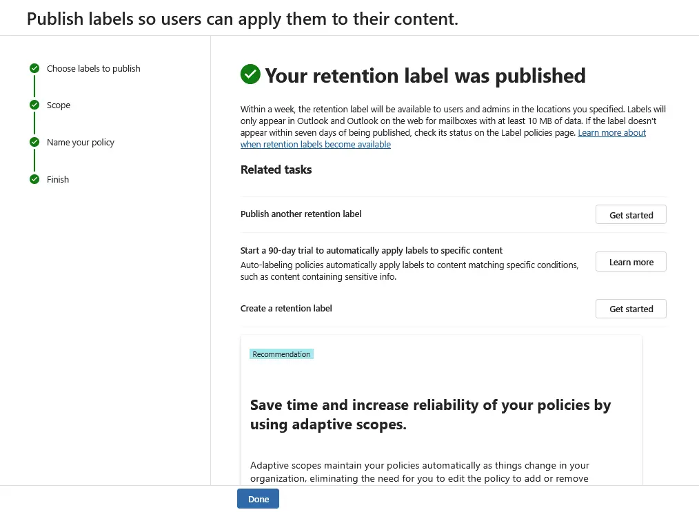 The Microsoft 365 retention label was published